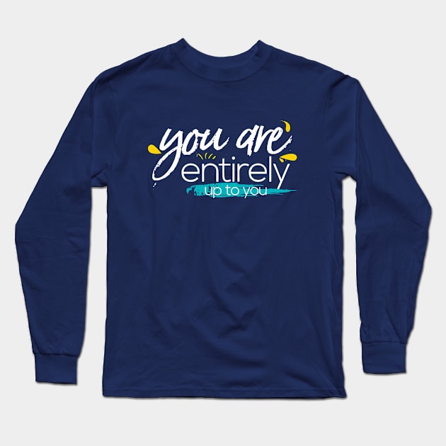 you are entirely Long Sleeve T-Shirt by CreativeIkbar Prints